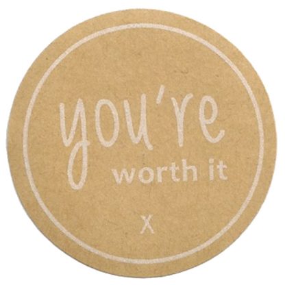You're Worth It Kraft Sticker