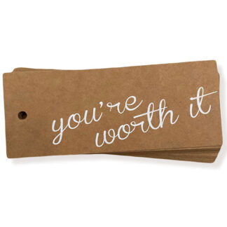 You're Worth It - Cursive Kraft Gift Tag