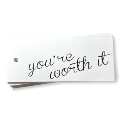 You're Worth It - Cursive White Gift Tag